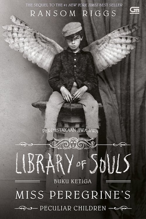 Cover Art for 9786020647722, Library of Souls - Perpustakaan Jiwa-jiwa by Ransom Riggs