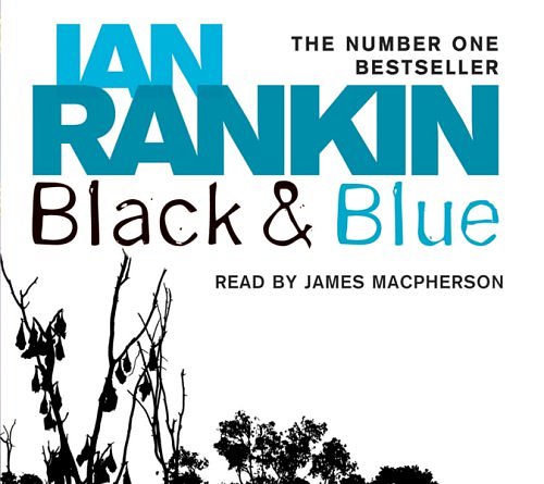 Cover Art for 9780752889443, Black And Blue by Ian Rankin, James MacPherson