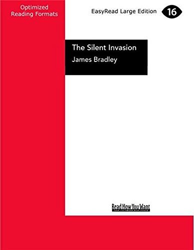 Cover Art for 9781525245886, The Silent Invasion: The Change Trilogy (Book One) by James Bradley