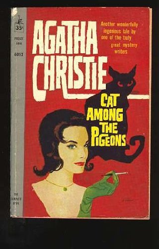 Cover Art for 9780671777043, Cat Among the Pigeons: A Hercule Poirot Murder Mystery by Agatha Christie