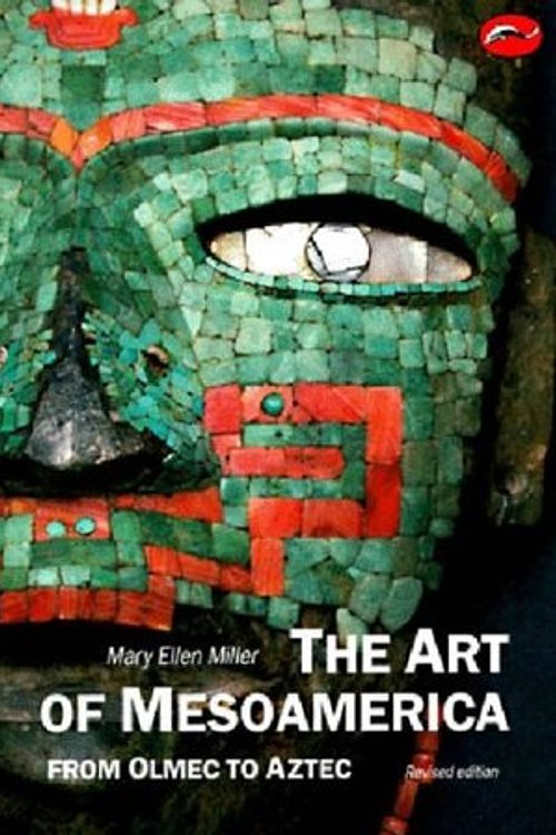 Cover Art for 9780500202906, The Art of Mesoamerica by Mary Ellen Miller