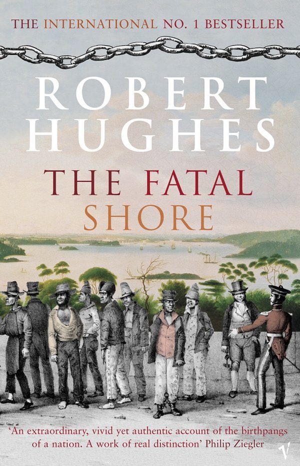 12 editions of The Fatal Shore by Robert Hughes