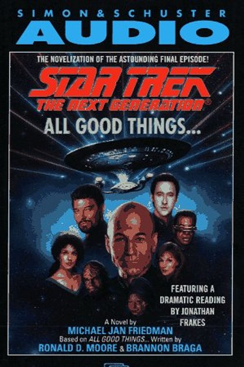 Cover Art for 9780671894825, STAR TREK NEXT GENERATION ALL GOOD THINGS (Star Trek: The Next Generation) by Friedman, Michael Jan
