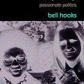 Cover Art for 9781138821620, Feminism is for Everybody: Passionate Politics by Bell Hooks