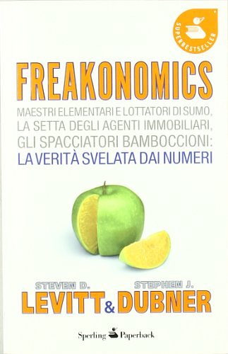 Cover Art for 9788860616654, Freakonomics by Steven D. Levitt, Stephen J. Dubner