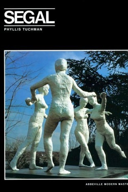 Cover Art for 9780896593299, George Segal (Modern masters) by Phyllis Tuchman