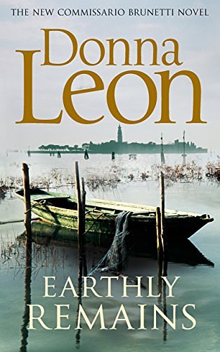 Cover Art for 9781785151354, Earthly Remains by Donna Leon