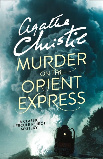 Cover Art for 9780007527502, Murder on the Orient Express by Agatha Christie