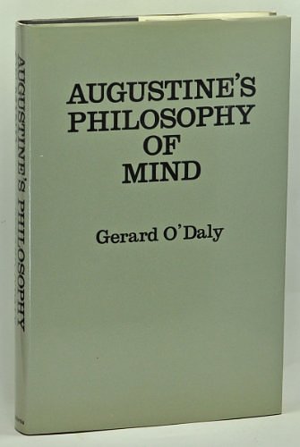 Cover Art for 9780520060692, Augustine's Philosophy of Mind by Gerard J. P. O'Daly