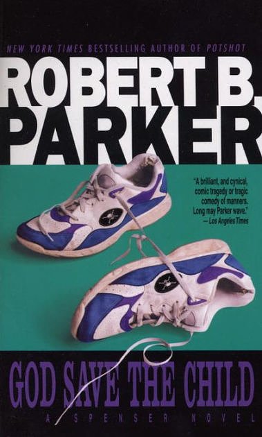 Cover Art for 9780307569554, God Save the Child by Robert B Parker