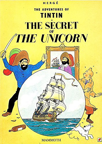 Cover Art for 9780749704629, The Secret of the Unicorn (The Adventures of Tintin) by Herge