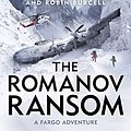 Cover Art for B071WNTLZX, The Romanov Ransom: Fargo Adventures #9 by Clive Cussler, Robin Burcell