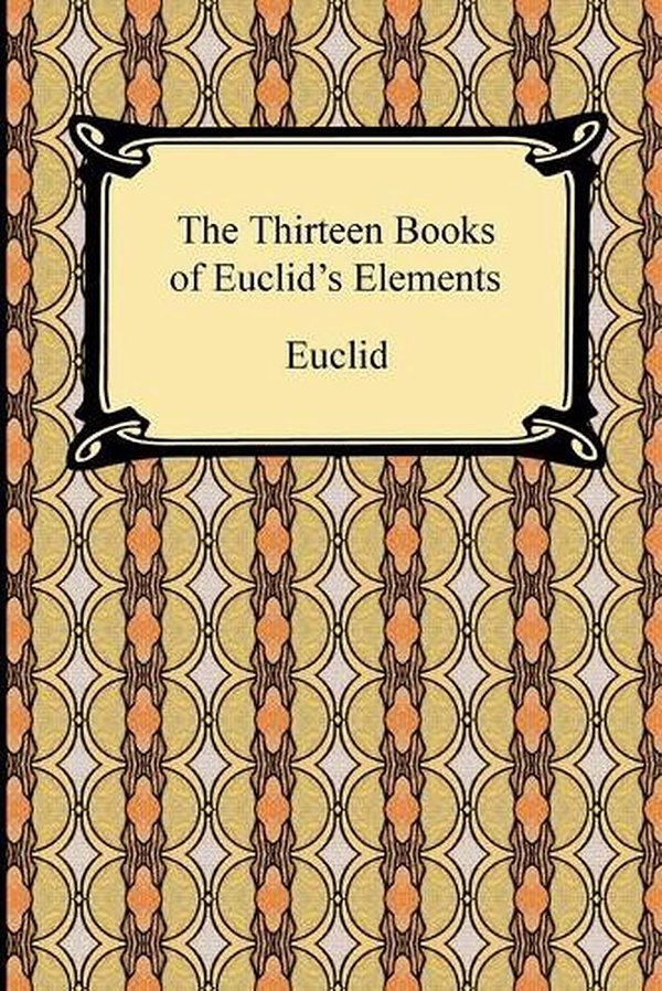 Cover Art for 9781420934762, The Thirteen Books of Euclid's Elements by Euclid