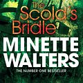 Cover Art for 9781447208099, The Scold's Bridle by Minette Walters