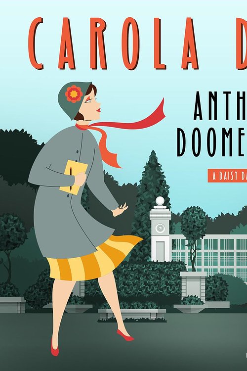 Cover Art for 9781538485958, Anthem for Doomed Youth: A Daisy Dalrymple Mystery by Carola Dunn