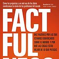 Cover Art for 9788423429967, Factfulness: Diez razones por las que estamos equivocados sobre el mundo. Y por qué las cosas están mejor de lo que piensas. by Hans Rosling