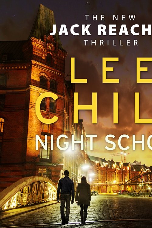 Cover Art for 9781846574481, Night School: (Jack Reacher 21) by Lee Child