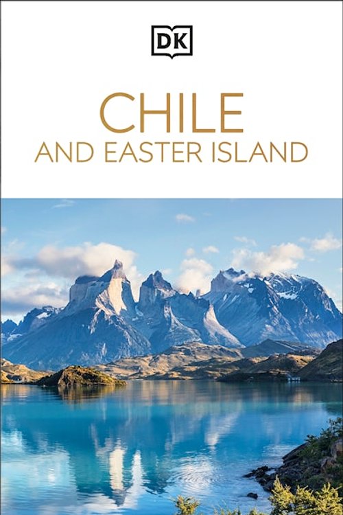 Cover Art for 9780241756805, DK Chile and Easter Island by DK Travel