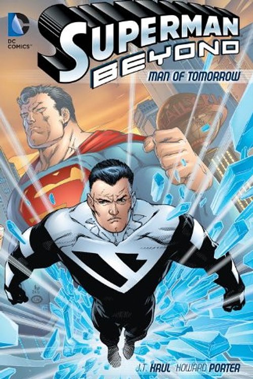 Cover Art for 9781401238230, Superman Beyond: Man Of Tomorrow by J.t. Krul