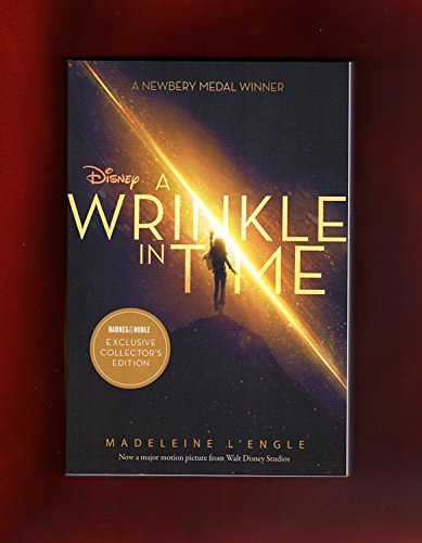 Cover Art for 9781250185792, A Wrinkle in Time - Barnes & Noble Special Disney Edition. Color Photo Section, Ava Du Vernay Introduction, Cast of Characters Chart, Last L'Engle Interview, Newbery Acceptance Speech by Madeleine L'Engle