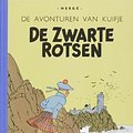 Cover Art for 9789030361763, De zwarte rotsen (De avonturen van Kuifje) by Hergé