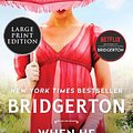 Cover Art for 9780063144569, When He Was Wicked: Bridgerton by Julia Quinn