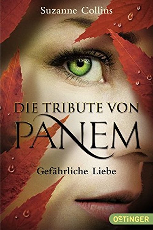 Cover Art for 9783841501356, Die Tribute von Panem - Gefährliche Liebe by Suzanne Collins