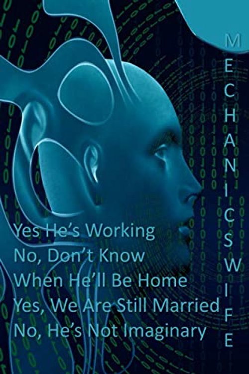 Cover Art for 9781673399097, Yes He's Working - No, Don't Know When He'll Be Home - Yes, We Are Still Married - No, He's Not Imaginary: Notebook for Mechanics. Has pages for ... debt and savings. Blank pages to draw ideas by C J Carter