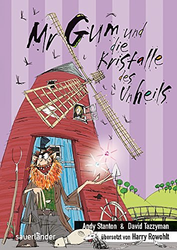 Cover Art for 9783737362542, Mr Gum und die Kristalle des Unheils by Andy Stanton