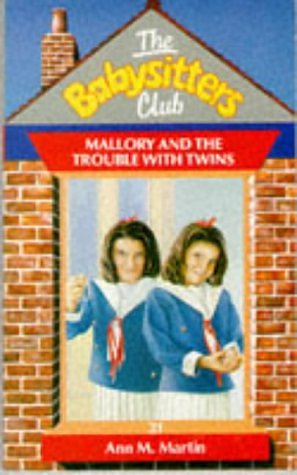 Cover Art for 9780590765497, Mallory and the Trouble with Twins (Babysitters Club) by Ann M. Martin