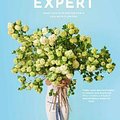 Cover Art for 9781760760816, Flower Expert, The:Ideas and inspiration for a life with flowers by Fleur McHarg