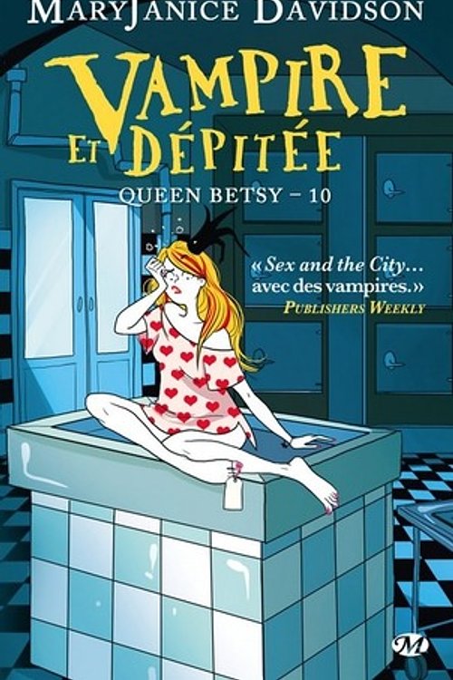 Cover Art for 9782811209520, Queen Betsy, T10 : Vampire Et Depitee by Mary Janice Davidson