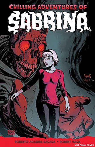 Cover Art for 9781627388030, Chilling Adventures of Sabrina, Vol. 2 by Roberto Aguirre-Sacasa