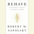 Cover Art for 9781524735166, Behave by Michael Goldstrom, Robert M. Sapolsky