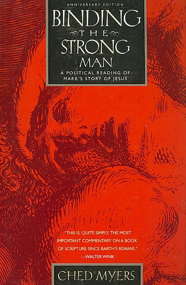 Cover Art for 9781570757976, Binding the Strongest Man by Ched Myers