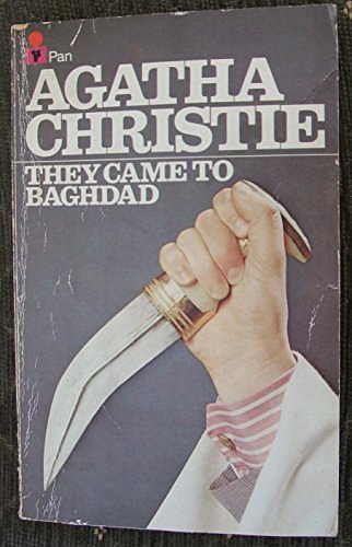 Cover Art for 9780330240185, They Came to Baghdad by Agatha Christie