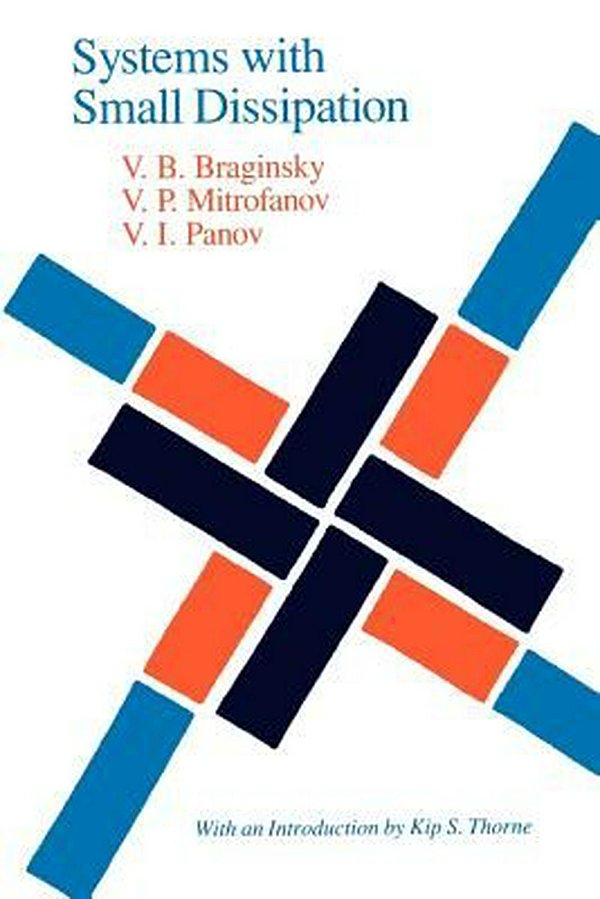 Cover Art for 9780226070735, Systems with Small Dissipation by V. B. b. Braginsky, V. P. Mitrofanov