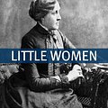 Cover Art for B0054R0QFI, Little Women (Annotated with Biography of Alcott and Plot Analysis) by Louisa May Alcott