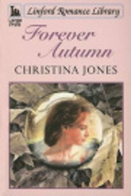 Cover Art for 9781846175299, Forever Autumn (Linford Romance Library) by Christina Jones
