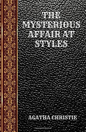 Cover Art for 9781099916540, The Mysterious Affair at Styles by Agatha Christie