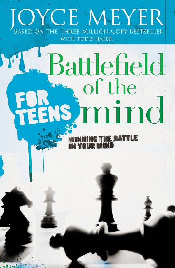 Cover Art for 9780759573864, Battlefield of the Mind for Teens by Joyce Meyer