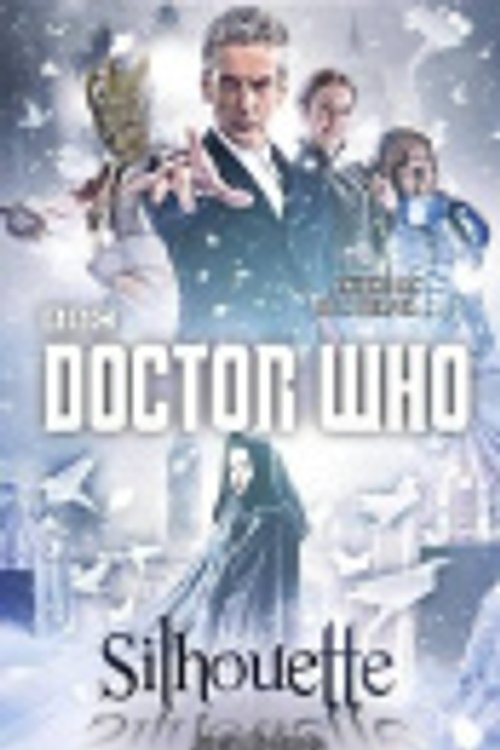 Cover Art for 9781322070001, Doctor Who: Silhouette by Justin Richards