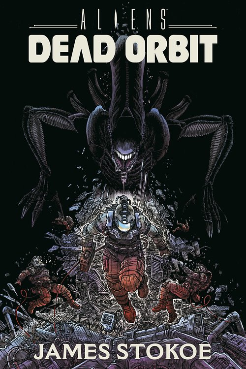Cover Art for 9781506709925, Aliens: Dead Orbit Oversized by James Stokoe