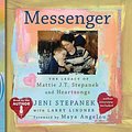 Cover Art for 9781609810832, Messenger: The Legacy of Mattie J.t. Stepanek and Heartsongs, Library Edition by Jeni Stepanek, Larry Lindner