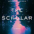 Cover Art for 9781643584553, The Scholar by Dervla McTiernan