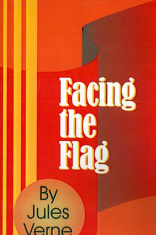 Cover Art for 9781589634985, Facing the Flag by Jules Verne
