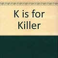 Cover Art for 9780753114650, K is for Killer by Sue Grafton