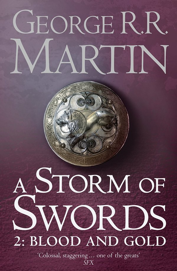 Cover Art for 9780007119554, A Storm of Swords: Blood and Gold Pt. 2 by George R. R. Martin