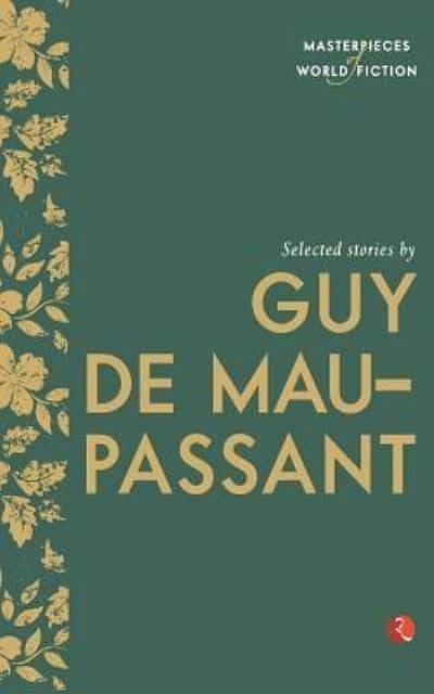 Cover Art for 9788129131409, Selected Stories by Guy de Maupassant by Maupassant, Guy De