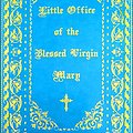 Cover Art for 9781945275302, The Little Office of the Blessed Virgin Mary: Illuminated by Catholic Church And Caritas Publishing